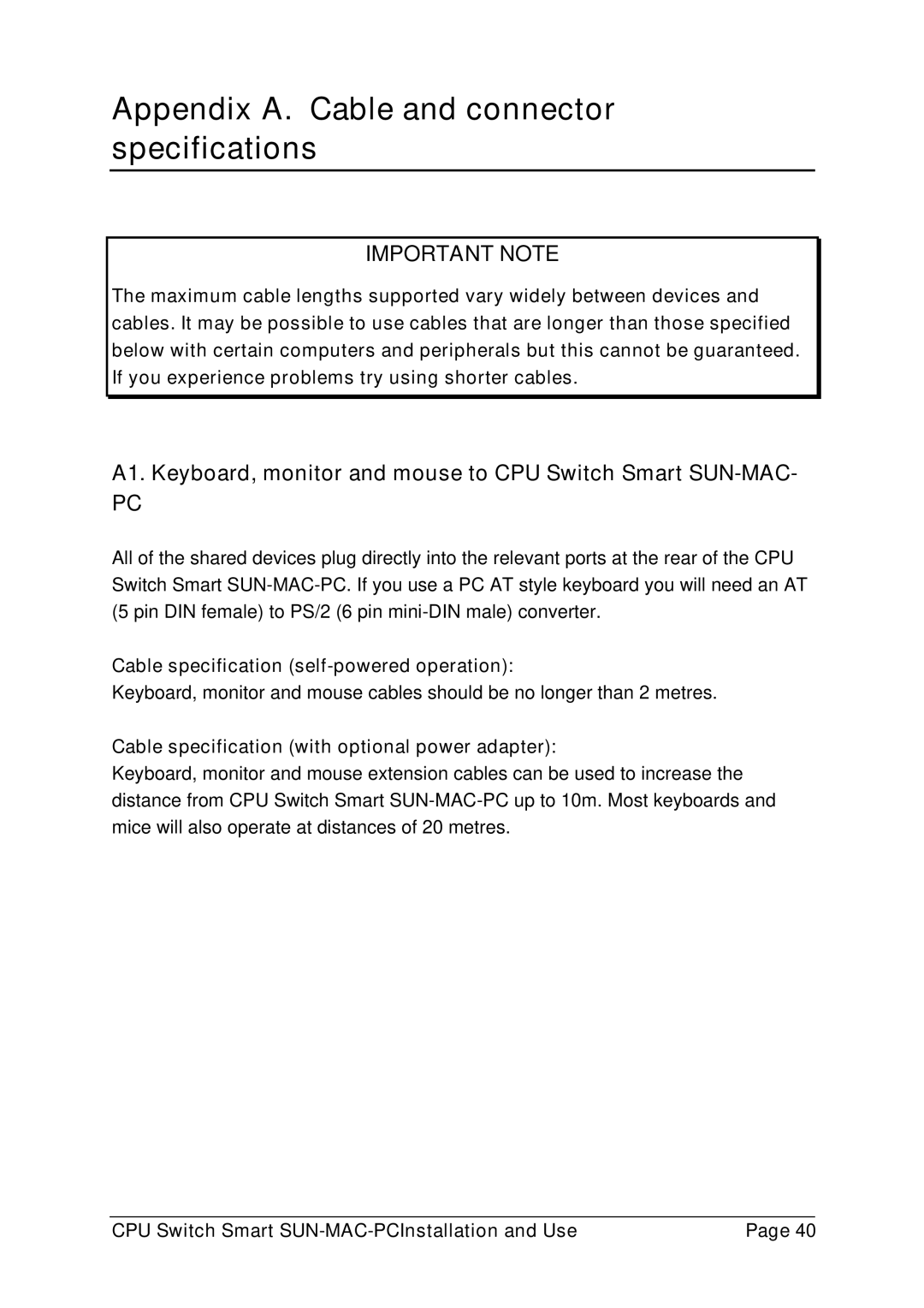 Lindy 32251 Appendix A. Cable and connector specifications, A1. Keyboard, monitor and mouse to CPU Switch Smart SUN-MAC 