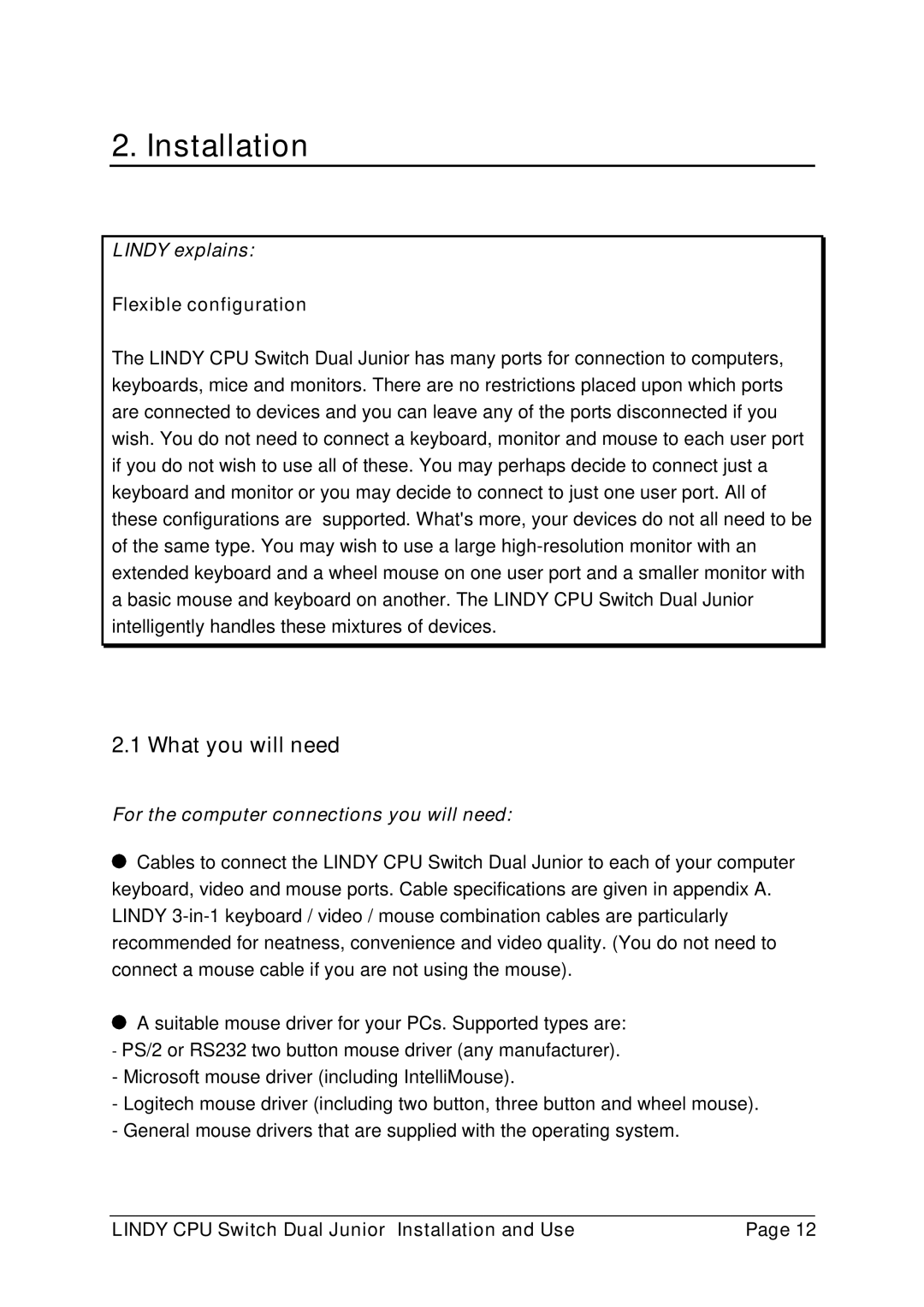 Lindy 32351, 32352 Installation, What you will need, Flexible configuration, For the computer connections you will need 