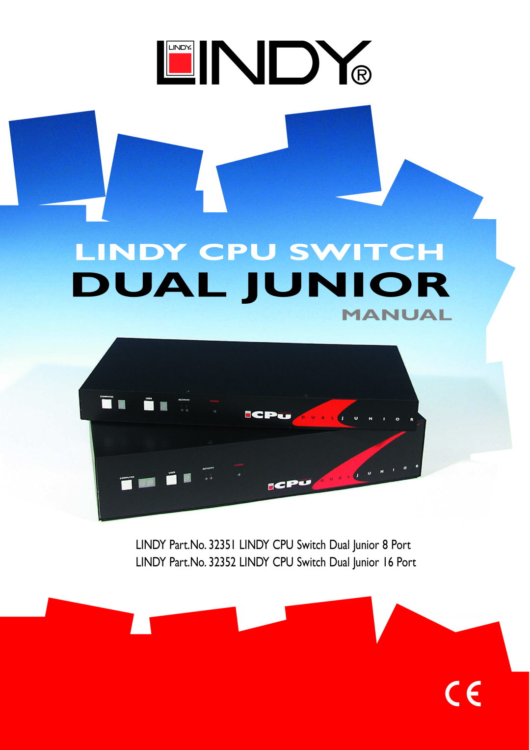 Lindy 32352 manual Lindy Cpu Switch, Manual, LINDY Part.No. 32351 LINDY CPU Switch Dual Junior 8 Port 