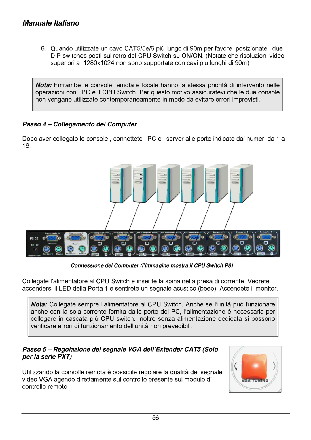 Lindy 32504, 32514, 32505, 32503, 32512, 32513 user manual Passo 4 Collegamento dei Computer 