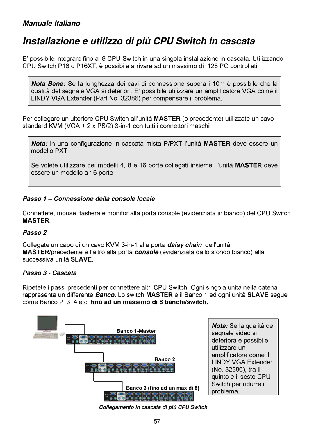 Lindy 32513, 32514, 32505 Installazione e utilizzo di più CPU Switch in cascata, Passo 1 Connessione della console locale 