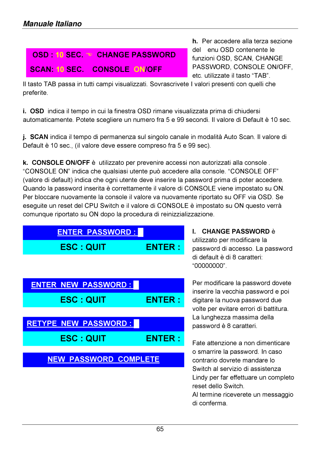 Lindy 32505, 32514, 32503, 32512, 32504, 32513 user manual Per modificare la password dovete 