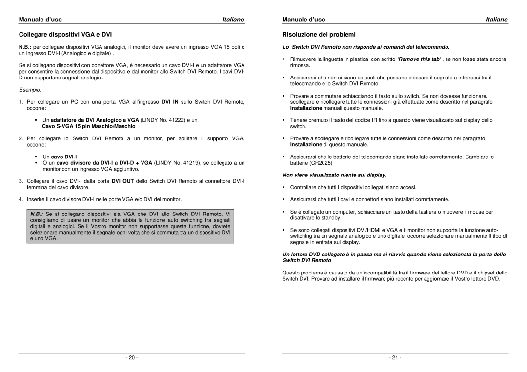 Lindy 32590, 32591 installation manual Collegare dispositivi VGA e DVI, Risoluzione dei problemi, Esempio, Un cavo DVI-I 