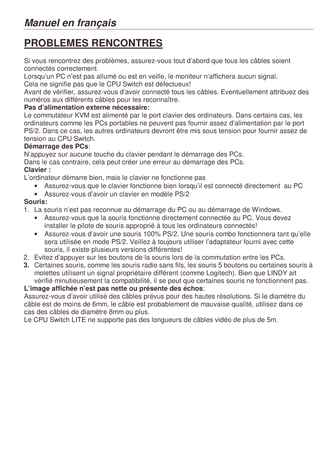 Lindy 32926, 32927, 32925 Problemes Rencontres, Pas d’alimentation externe nécessaire, Démarrage des PCs, Clavier, Souris 