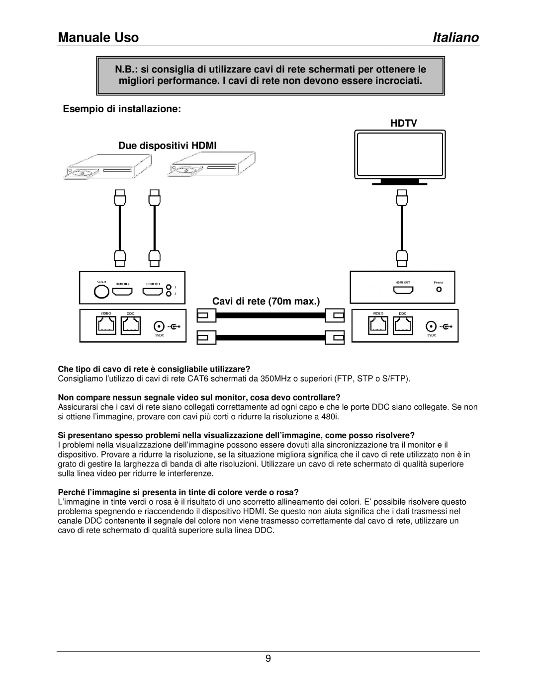 Lindy 38000 manual Due dispositivi Hdmi Cavi di rete 70m max, Che tipo di cavo di rete è consigliabile utilizzare? 