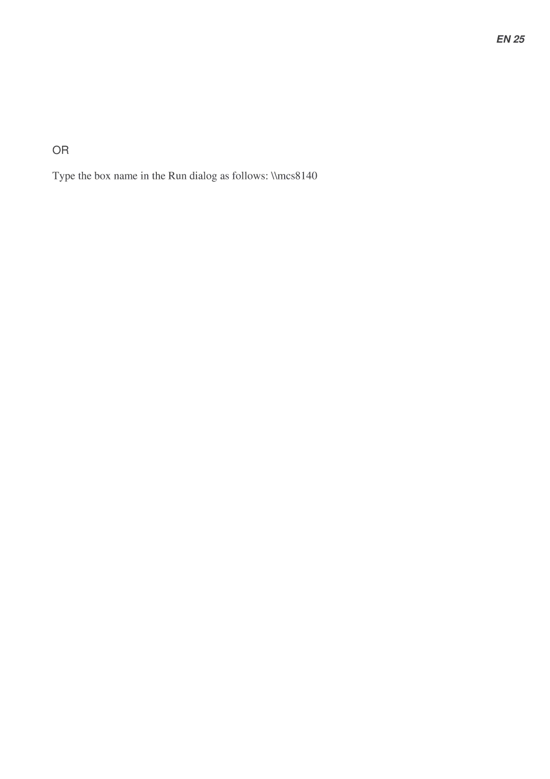Lindy 42829 user manual Type the box name in the Run dialog as follows \\mcs8140 