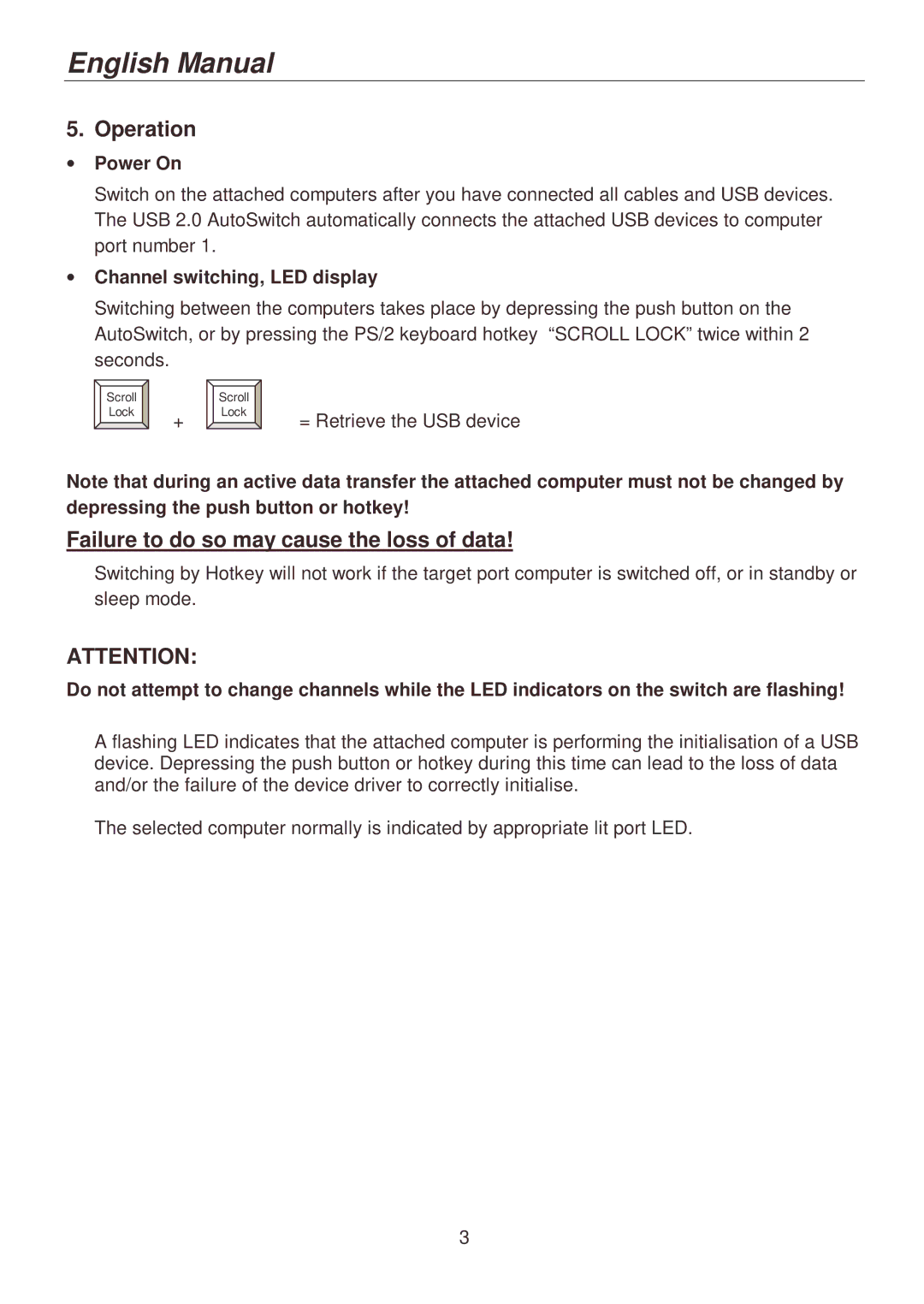 Lindy 42904 user manual Operation, Failure to do so may cause the loss of data, Power On, Channel switching, LED display 