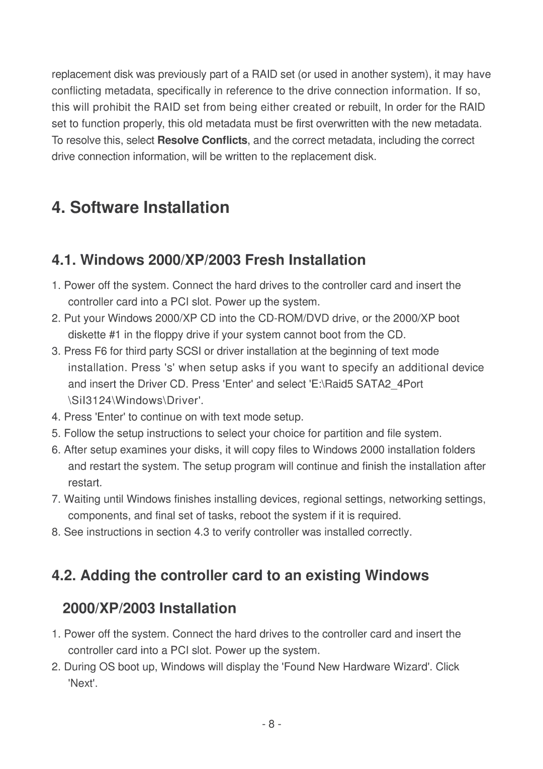 Lindy 51127 user manual Software Installation, Windows 2000/XP/2003 Fresh Installation 