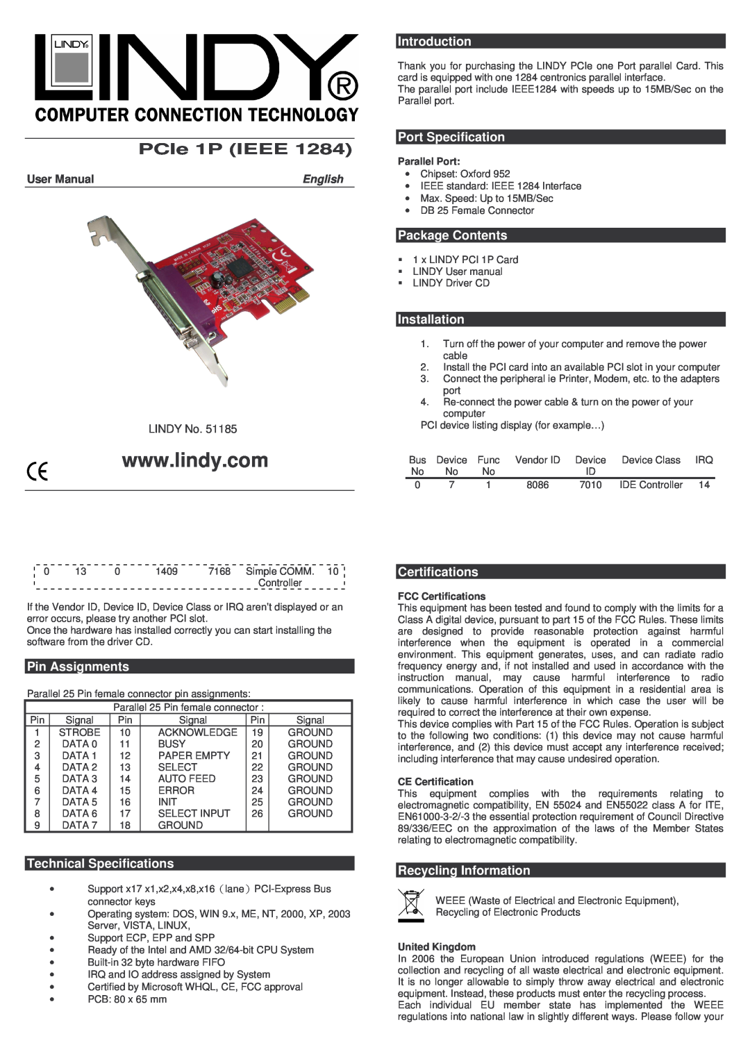 Lindy 51185 technical specifications Parallel Port, FCC Certifications, CE Certification, United Kingdom, PCIe 1P IEEE 