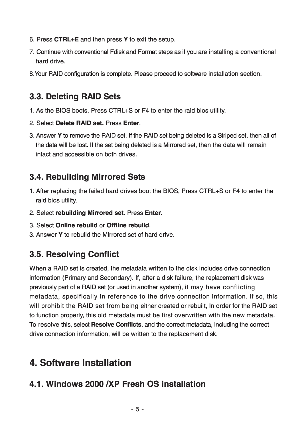 Lindy 70536 user manual Software Installation, Deleting RAID Sets, Rebuilding Mirrored Sets, Resolving Conflict 