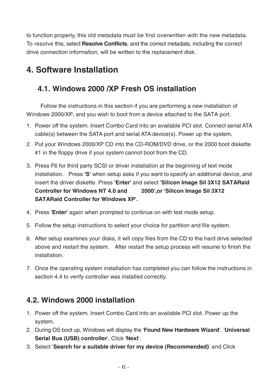 Lindy 70538 user manual Software Installation, Windows 2000 /XP Fresh OS installation, Windows 2000 installation 