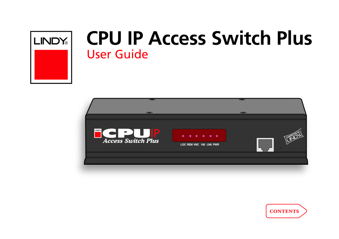 Lindy CPU IP Access Switch Plus manual , User Guide IP, LOC REM VNC 100 LNK PWR 