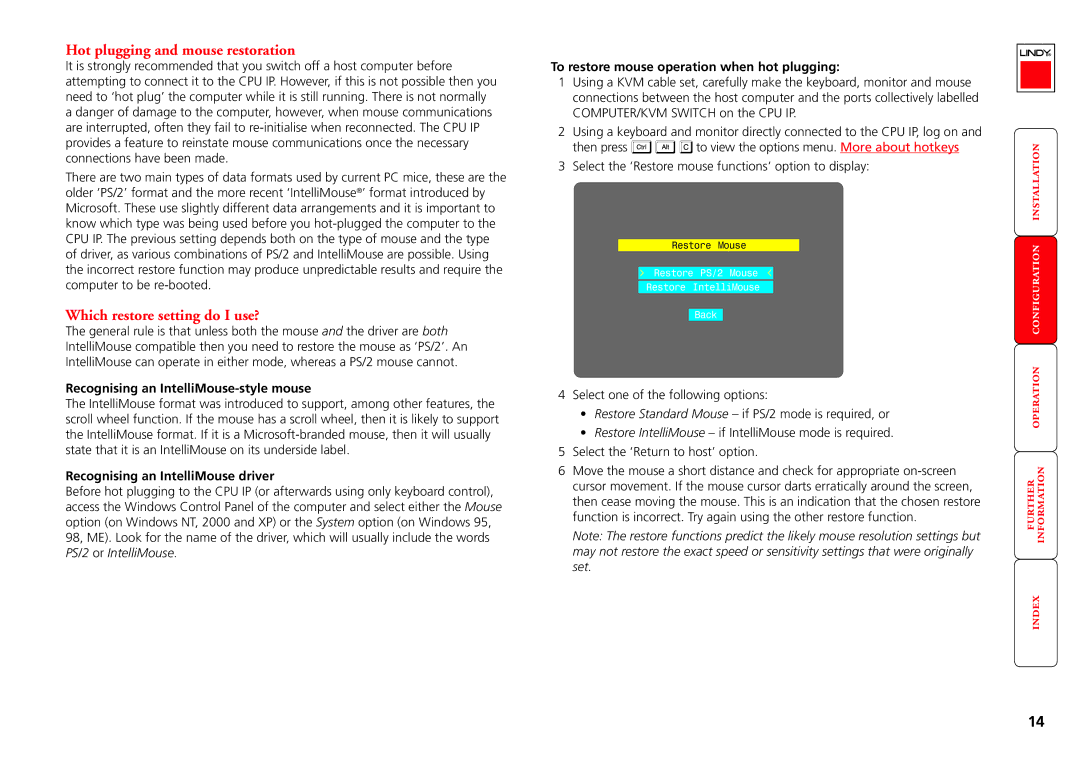 Lindy CPU IP Access Switch Plus manual Hot plugging and mouse restoration, Which restore setting do I use? 