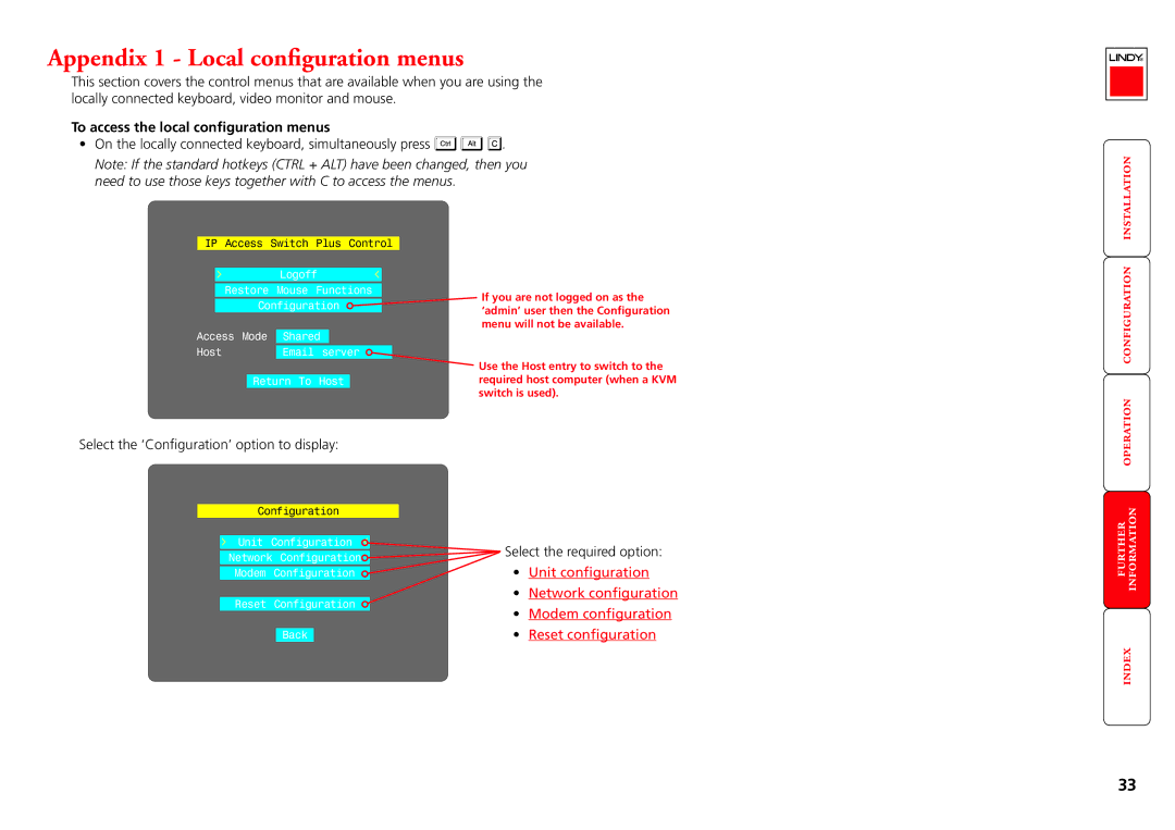 Lindy CPU IP Access Switch Plus manual Appendix 1 Local configuration menus, To access the local configuration menus 