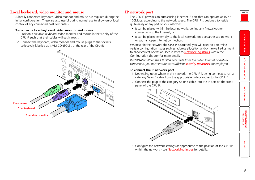 Lindy CPU IP Access Switch Plus manual Local keyboard, video monitor and mouse, To connect the IP network port 