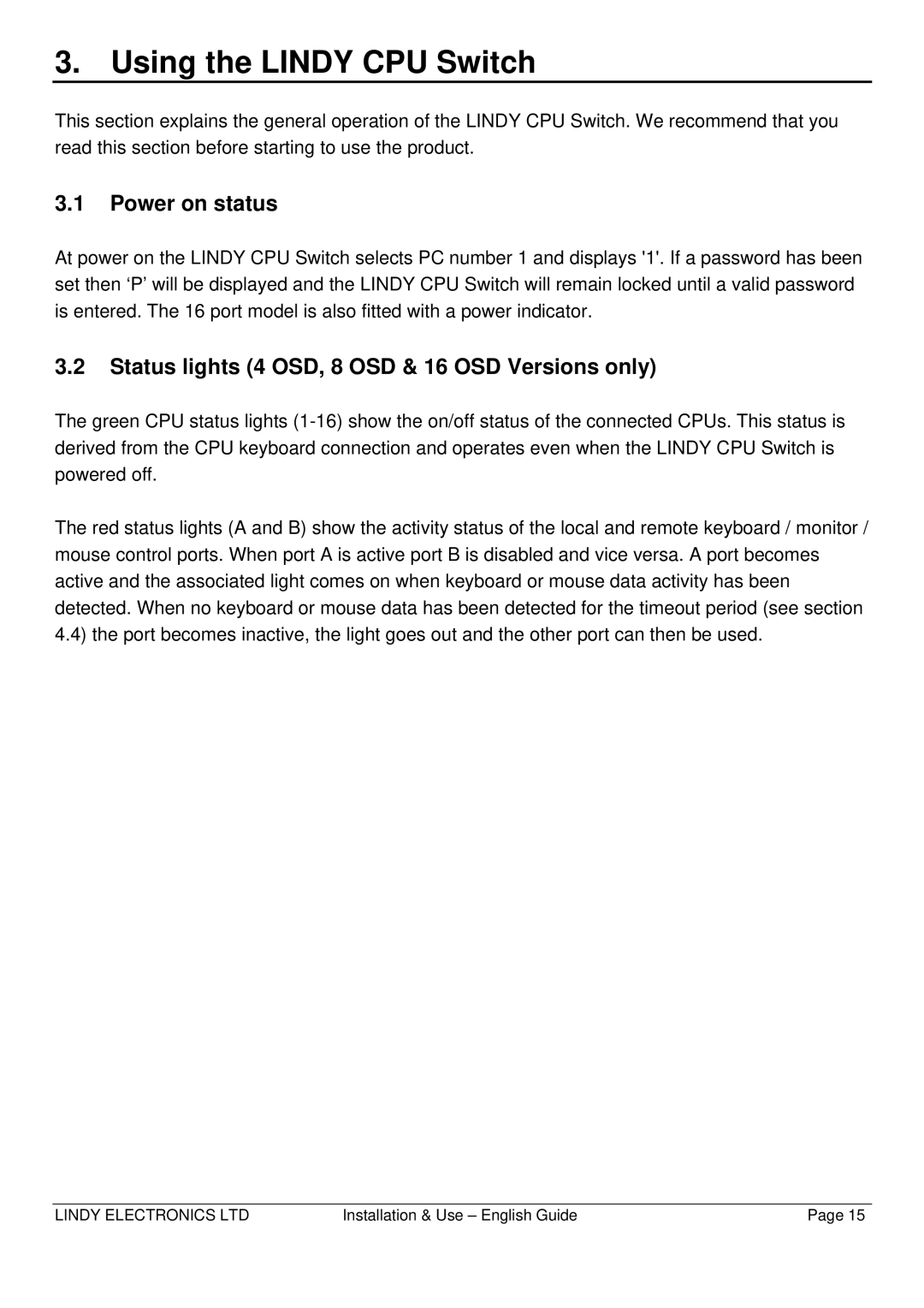 Lindy CPU SWITCH warranty Using the Lindy CPU Switch, Power on status, Status lights 4 OSD, 8 OSD & 16 OSD Versions only 