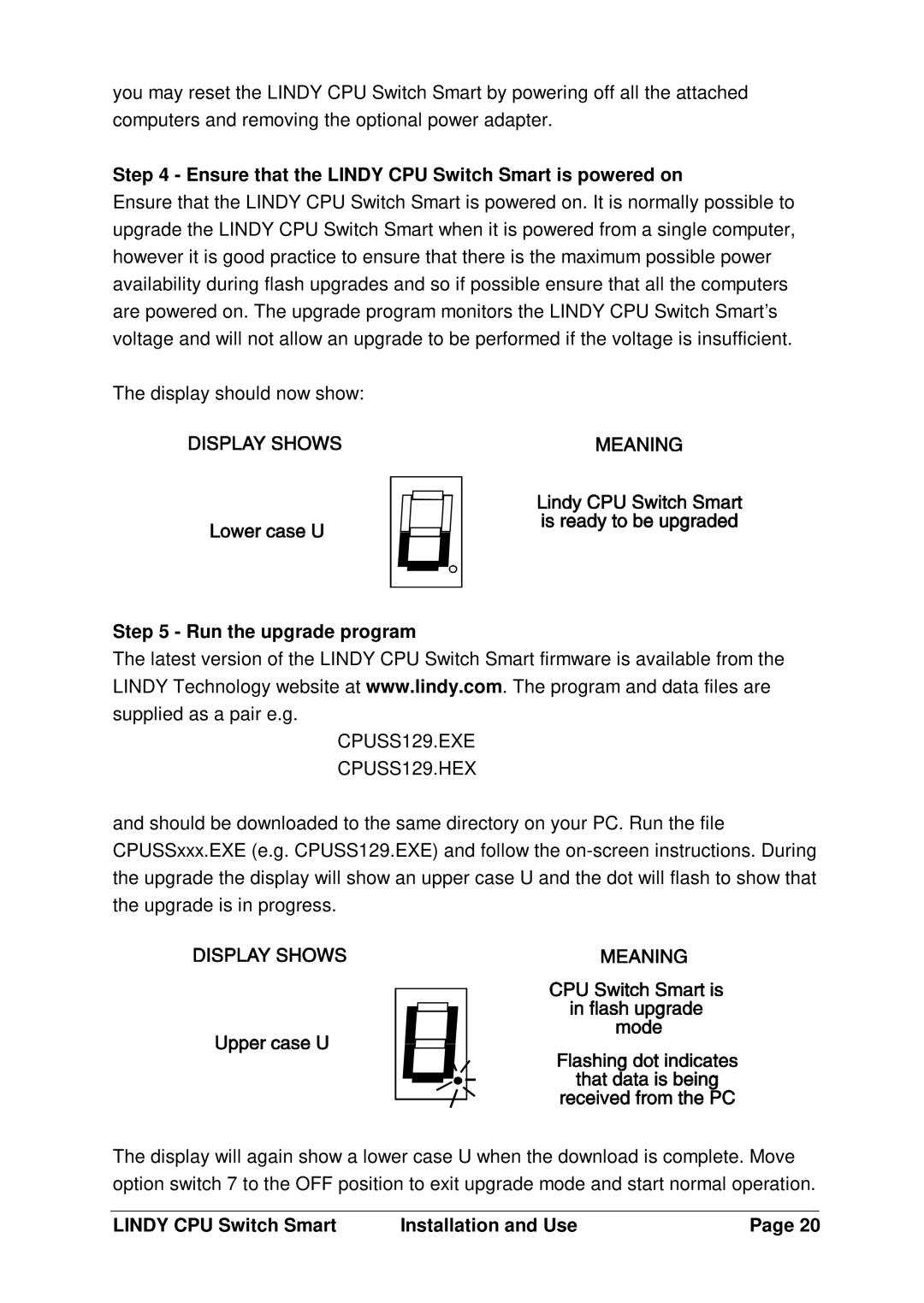 Lindy L1TBELRG, LF1TBELRG, H1TBELRG installation and operation guide Ensure that the Lindy CPU Switch Smart is powered on 