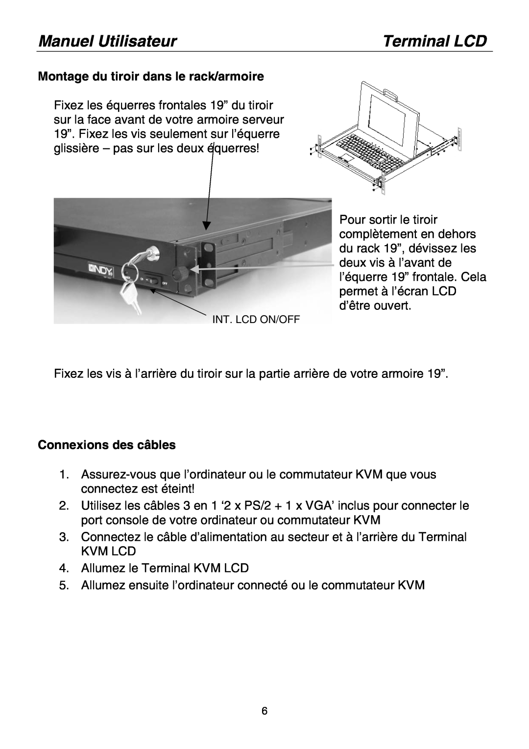 Lindy Laptop manual Montage du tiroir dans le rack/armoire, Connexions des câbles, Manuel Utilisateur, Terminal LCD 