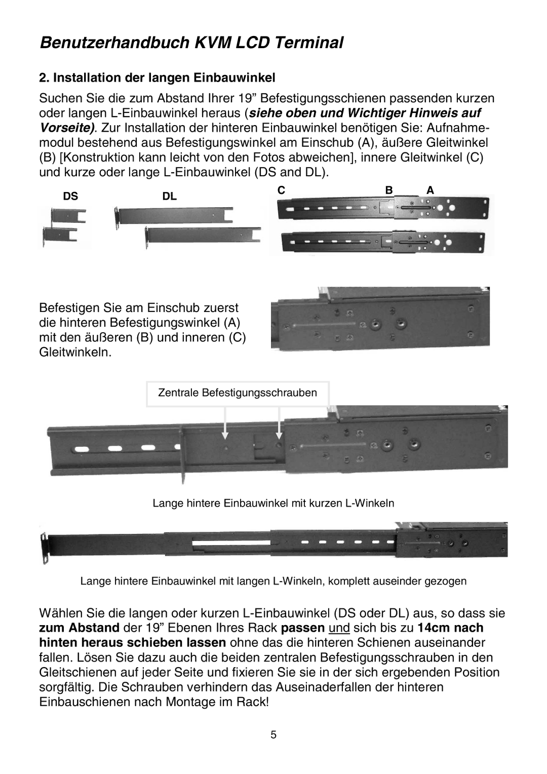 Lindy Network Router manual Installation der langen Einbauwinkel 