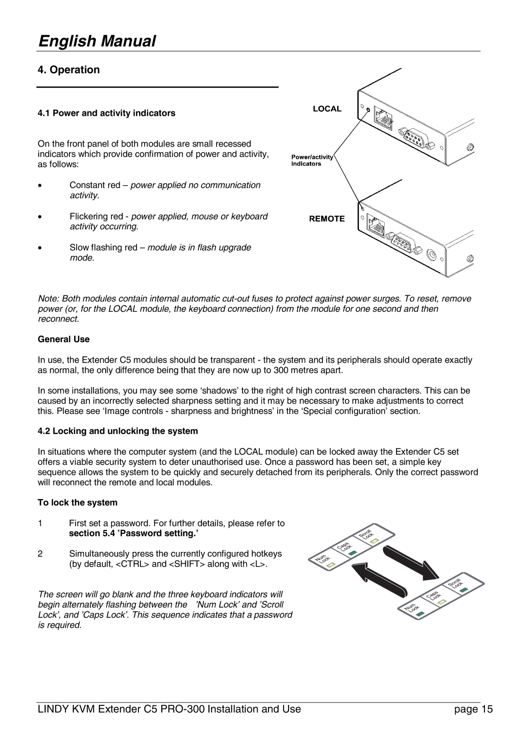 Lindy PRO-300 Operation, Power and activity indicators, General Use, Locking and unlocking the system, To lock the system 