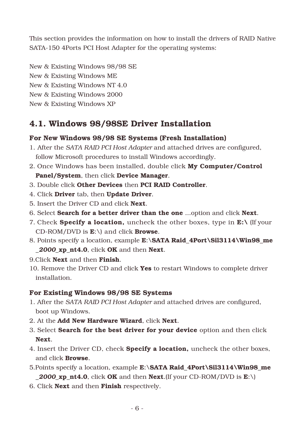 Lindy SATA-150 manual Windows 98/98SE Driver Installation, For New Windows 98/98 SE Systems Fresh Installation 