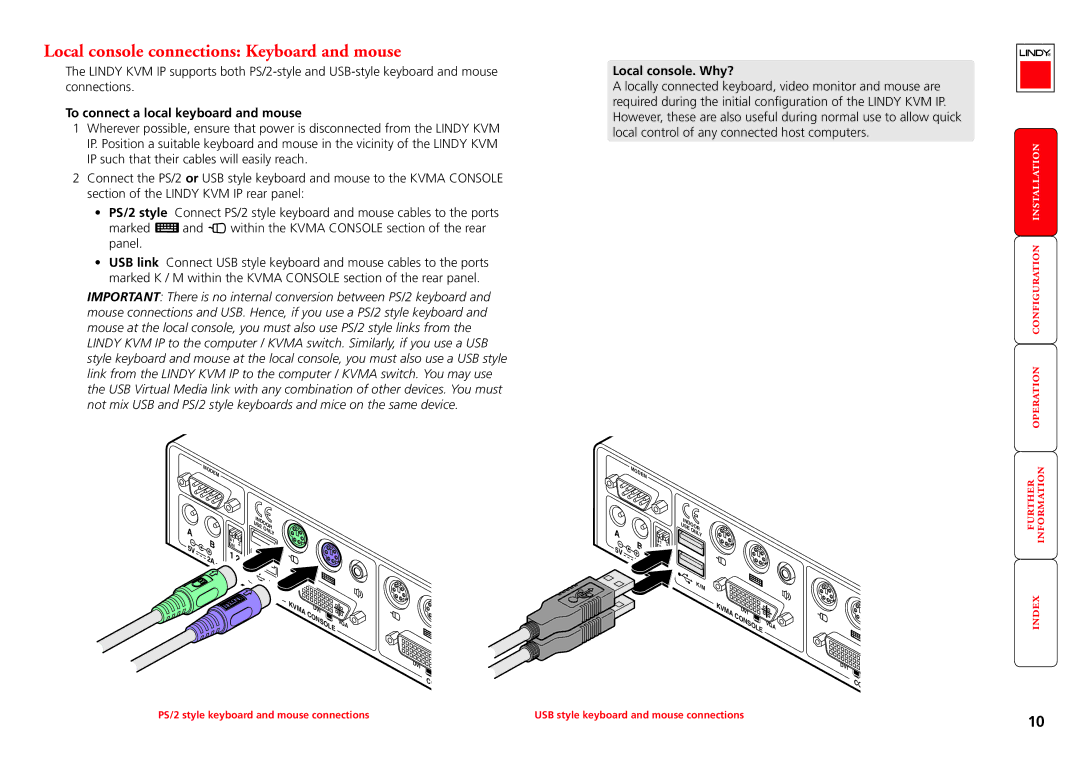 Lindy Switch Local console connections Keyboard and mouse, To connect a local keyboard and mouse, Local console. Why? 