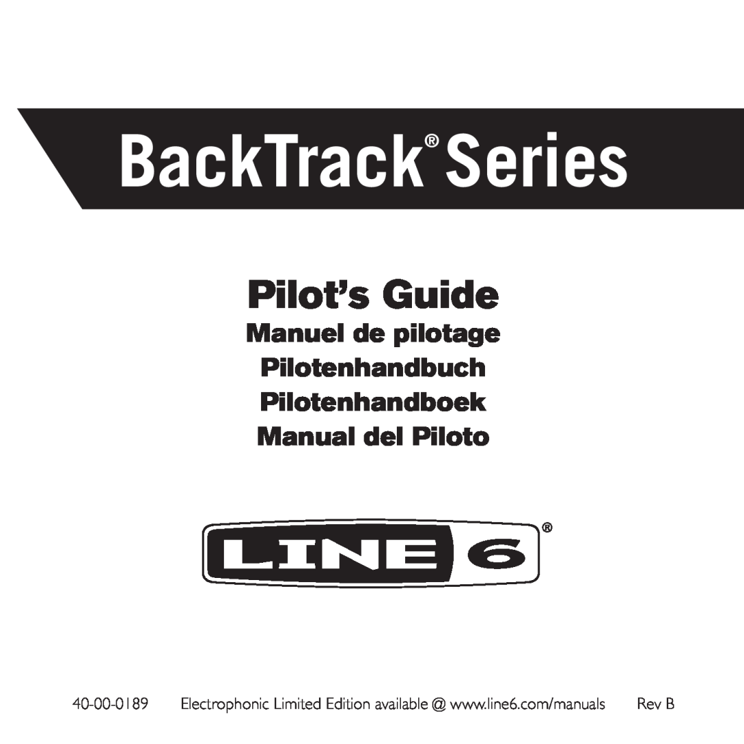 Line 6 BackTrack Series manual Pilot’s Guide, Manuel de pilotage, Pilotenhandbuch Pilotenhandboek Manual del Piloto 