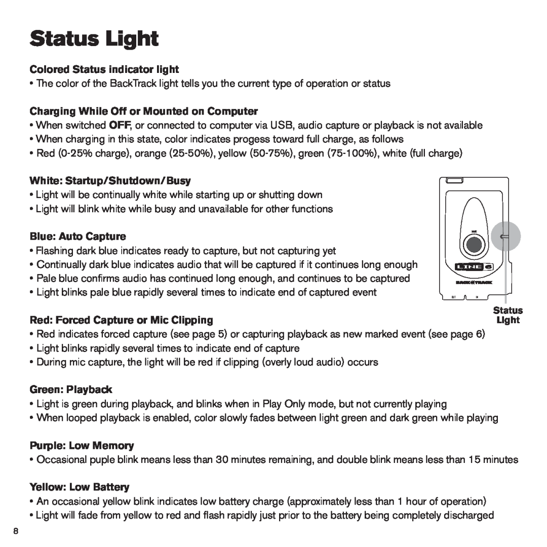 Line 6 BackTrack Series manual Status Light, Colored Status indicator light, Charging While Off or Mounted on Computer 