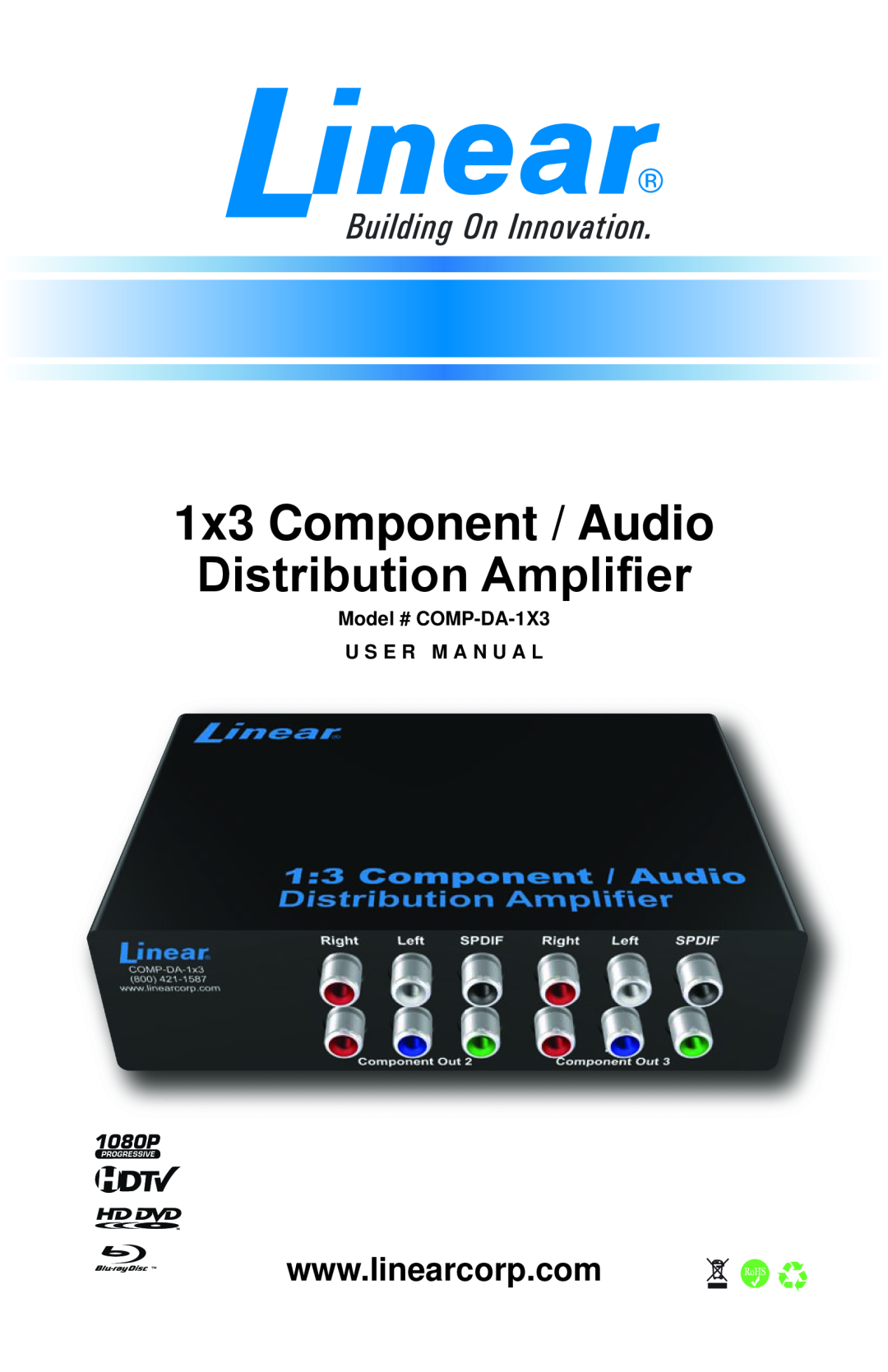 Linear user manual Model # COMP-DA-1X3 U S E R M A N U A L, 1x3 Component / Audio Distribution Amplifier 