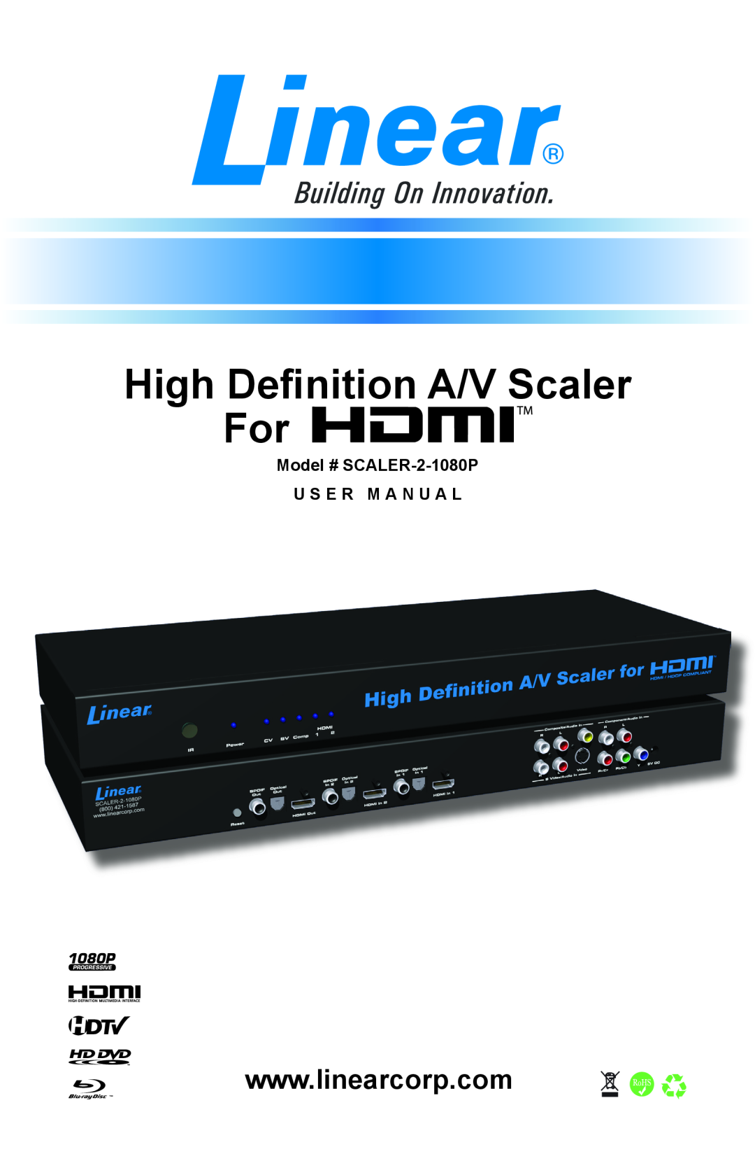 Linear user manual High Definition A/V Scaler For, Model # SCALER-2-1080P U S E R M A N U A L 