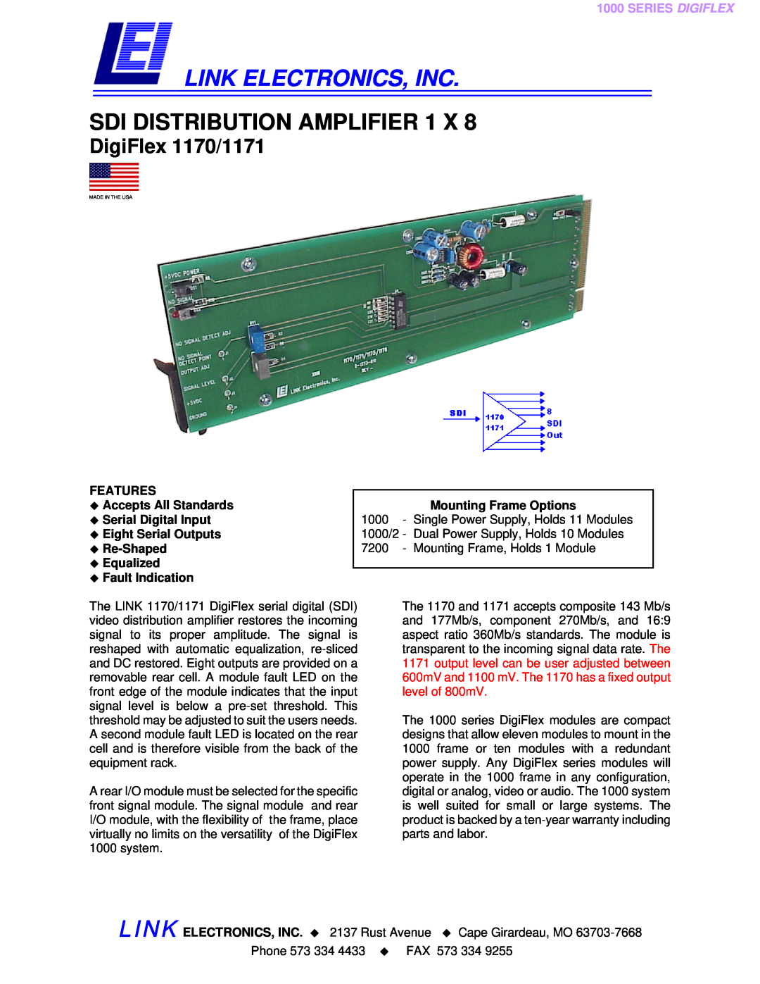 Link electronic 1170, 1171 warranty FEATURES ‹Accepts All Standards, ‹Serial Digital Input ‹Eight Serial Outputs 