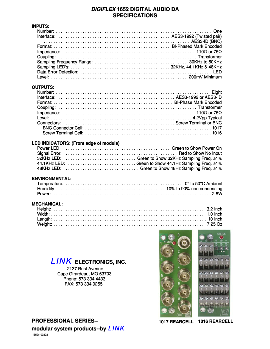 Link electronic 1652 Inputs, Outputs, LED INDICATORS Front edge of module, Environmental, Mechanical, Professional Series 