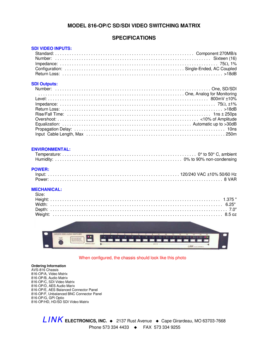 Link electronic Model 816-OP/C SD/SDI Video Switching Matrix Specifications, SDI Video Inputs, Environmental, Power 