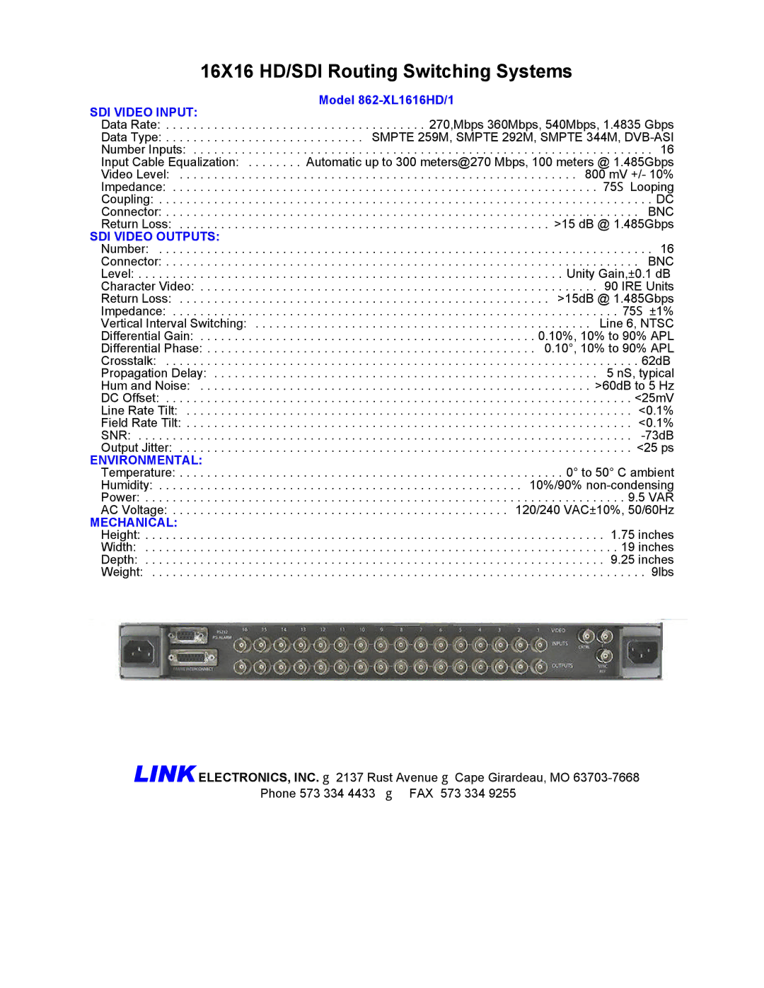 Link electronic 862-XL1616HD/1 manual SDI Video Input, SDI Video Outputs, Environmental, Mechanical 