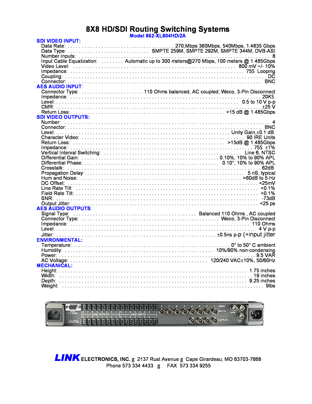 Link electronic Model 862-XL804HD/2A SDI VIDEO INPUT, Sdi Video Outputs, Aes Audio Outputs, Environmental, Mechanical 