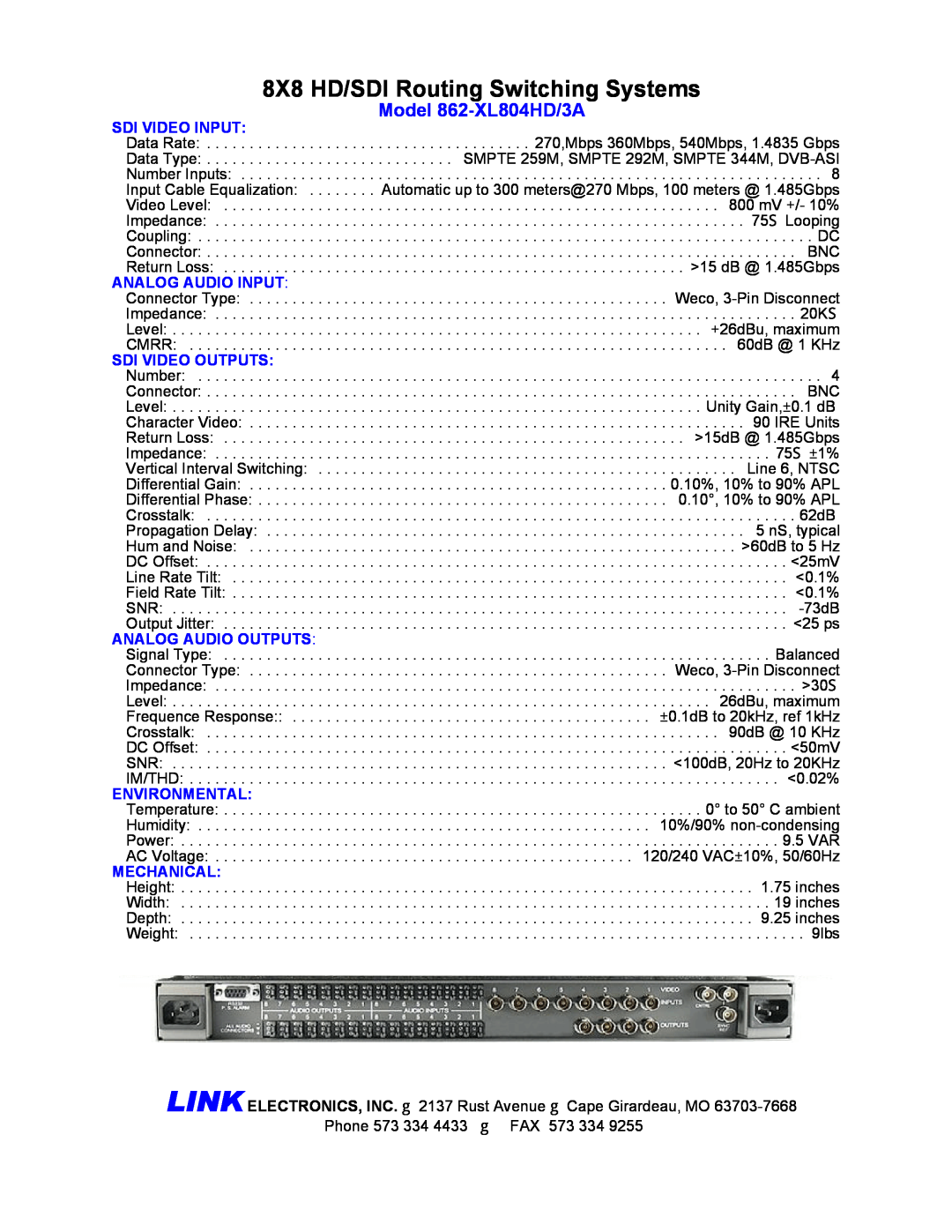 Link electronic 862-XL804HD/3A Sdi Video Input, Analog Audio Input, Sdi Video Outputs, Analog Audio Outputs, Environmental 