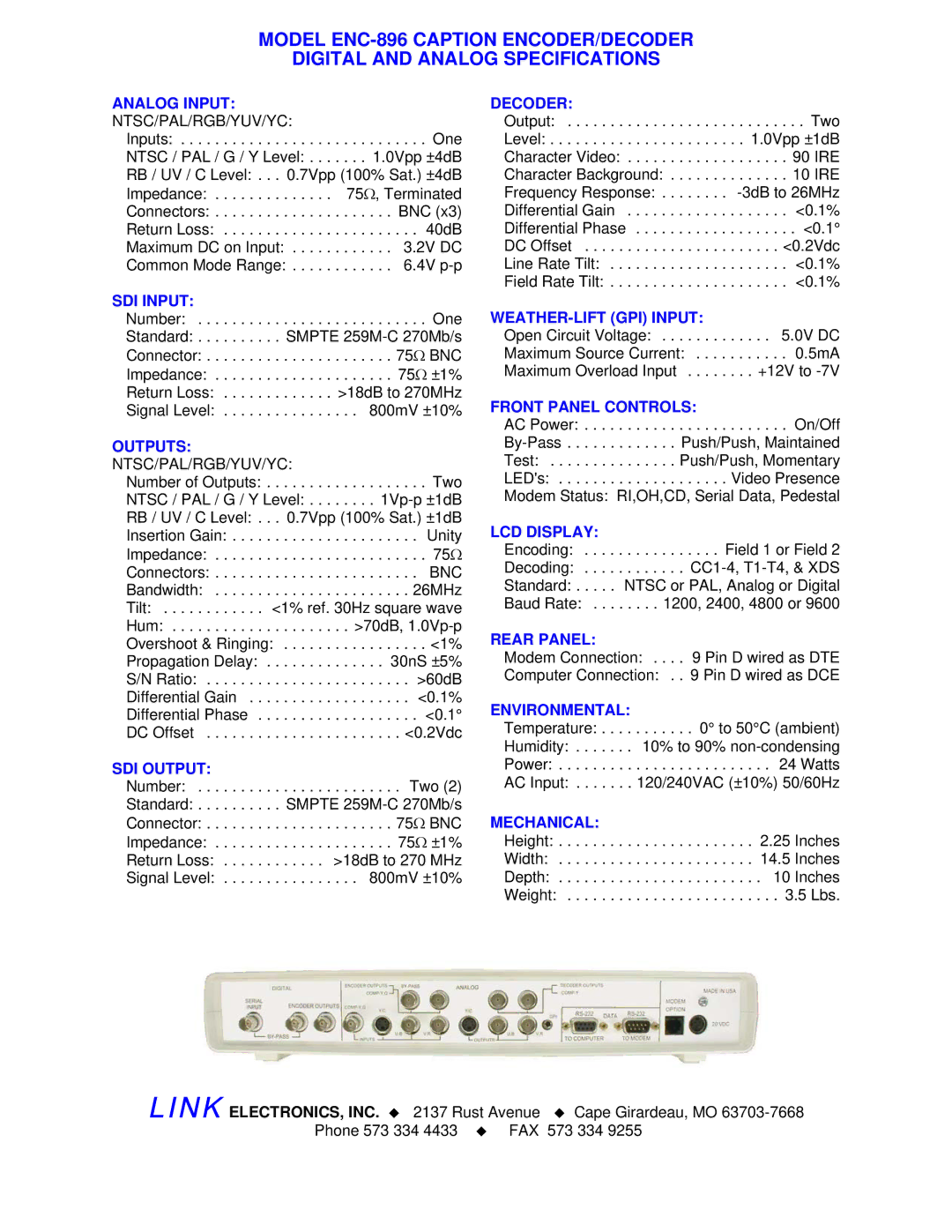 Link electronic ENC-896 Analog Input NTSC/PAL/RGB/YUV/YC, SDI Input, Outputs, SDI Output, Decoder, WEATHER-LIFT GPI Input 