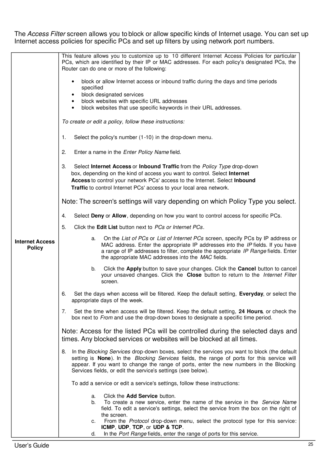 Link electronic Wireless 802.11g AP Router Internet Access Policy, To create or edit a policy, follow these instructions 