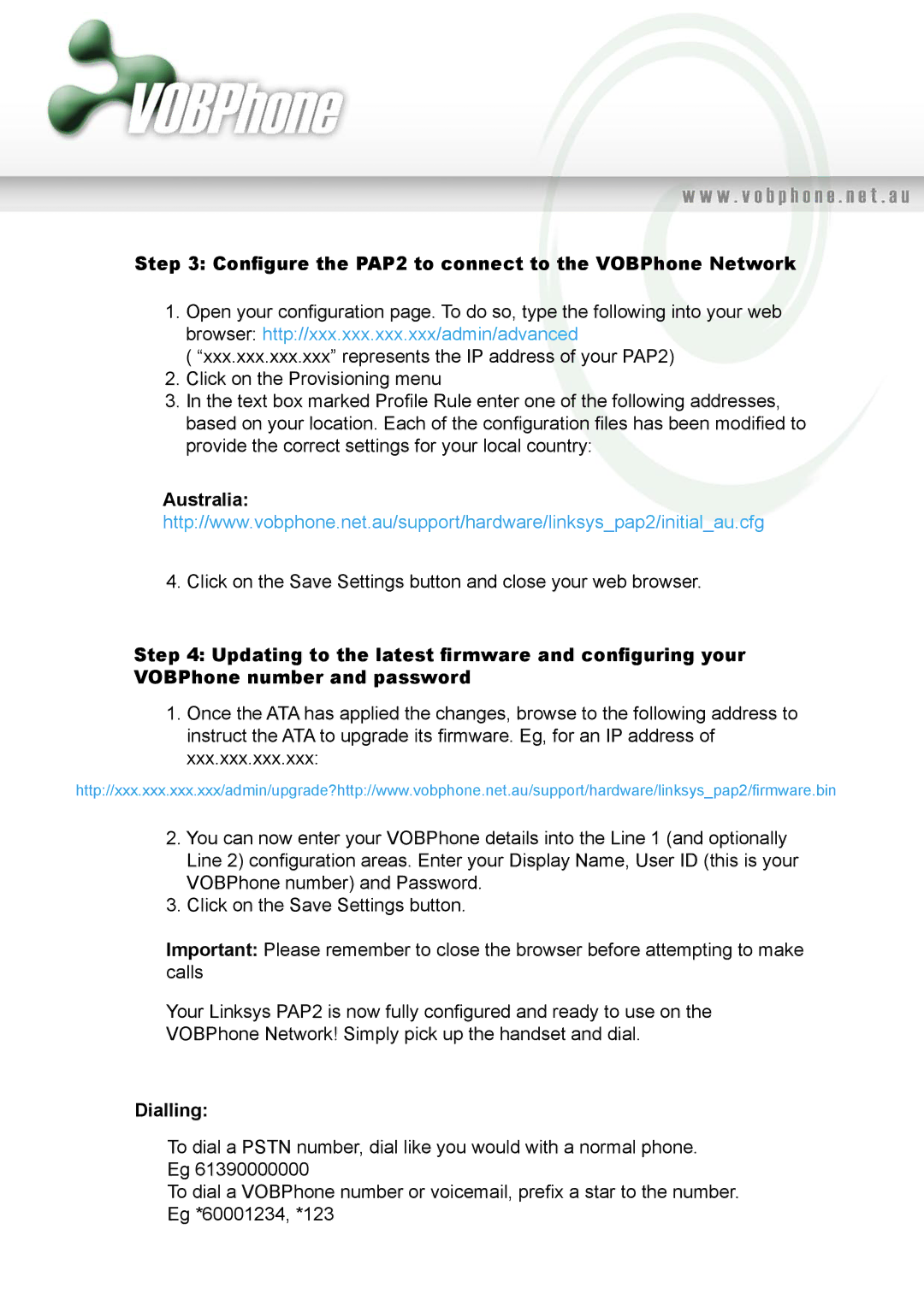 Linksys manual Conﬁgure the PAP2 to connect to the VOBPhone Network, Australia, Dialling 