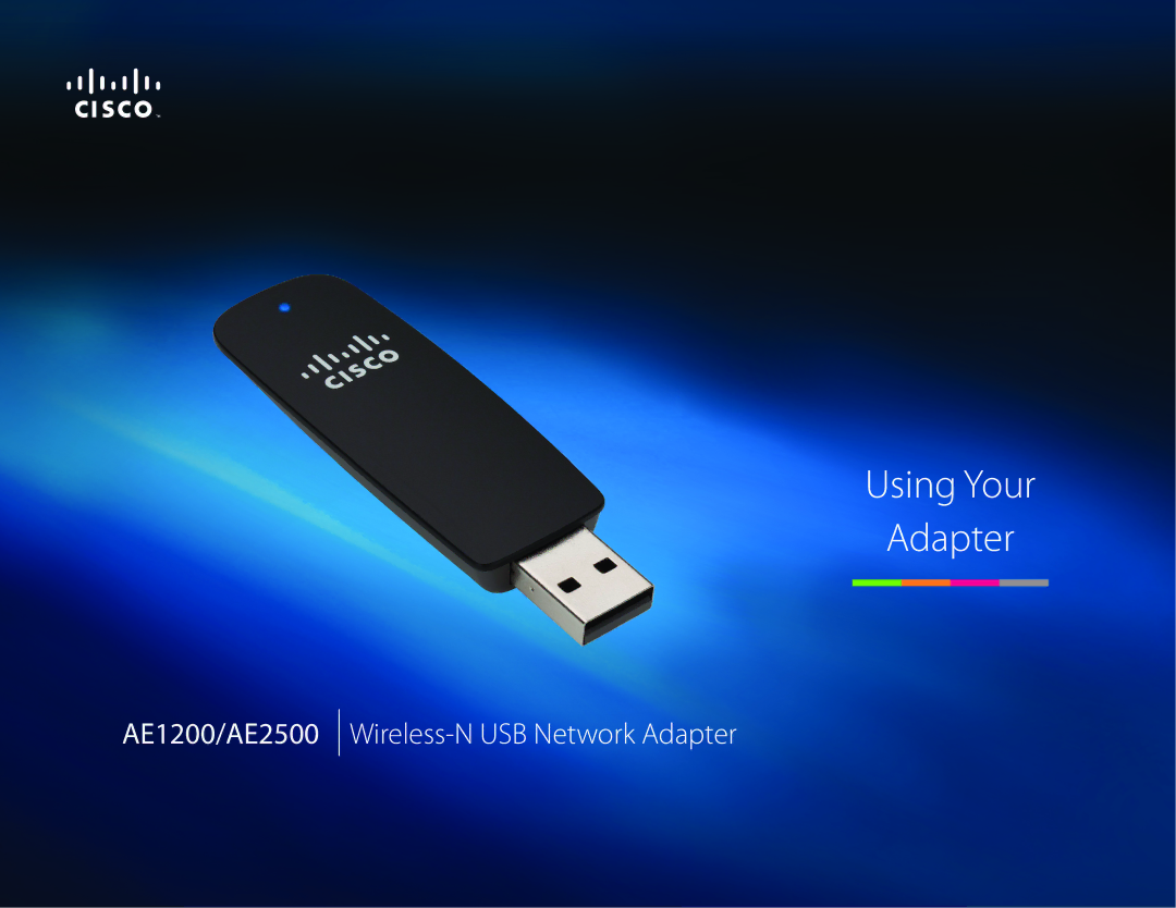 Linksys AE1200, AE2500 manual Using Your Adapter 