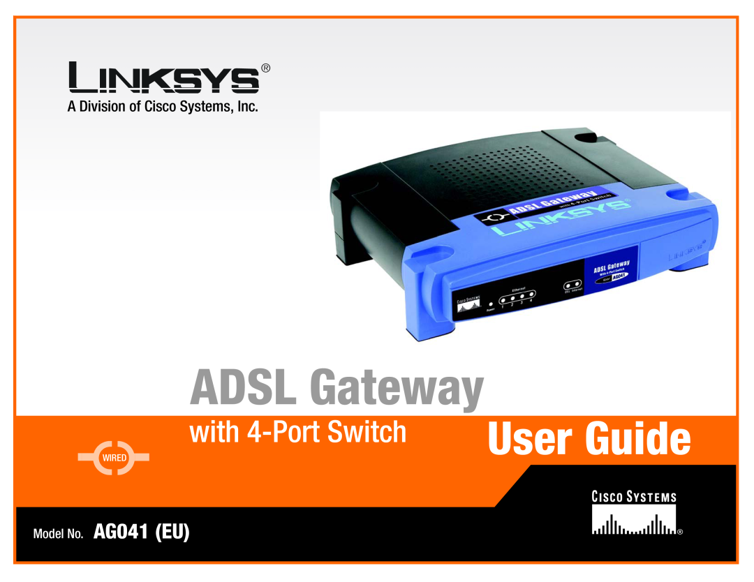 Linksys AG041 (EU) manual ADSL Gateway, with 4-Port Switch User Guide, A Division of Cisco Systems, Inc, Wired 