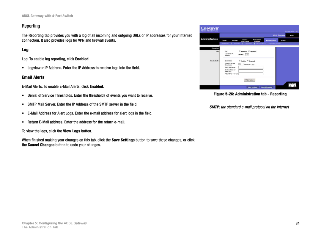 Linksys AG041 manual Reporting, Log, Email Alerts, Smtp the standard e-mail protocol on the Internet 