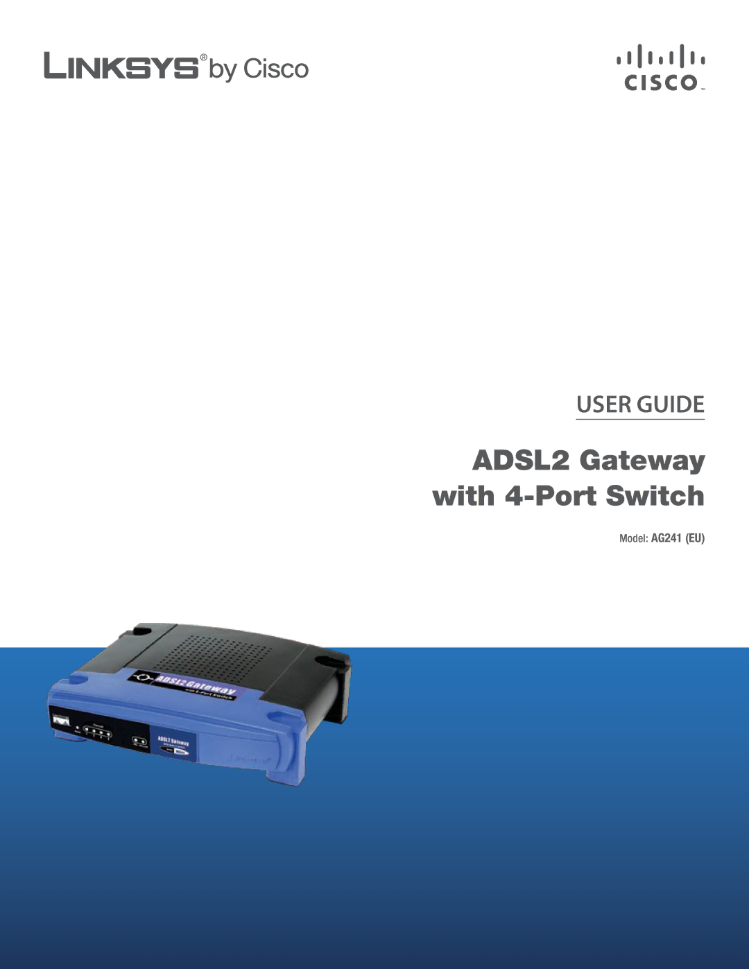 Linksys AG241 manual ADSL2 Gateway with 4-Port Switch 