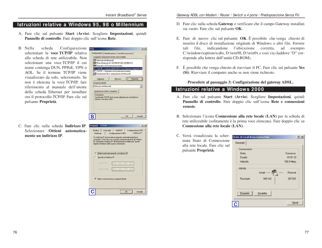 Linksys BEFDSR41W Istruzioni relative a Windows 95, 98 o Millennium, Selezionare Ottieni automatica Mente un indirizzo IP 