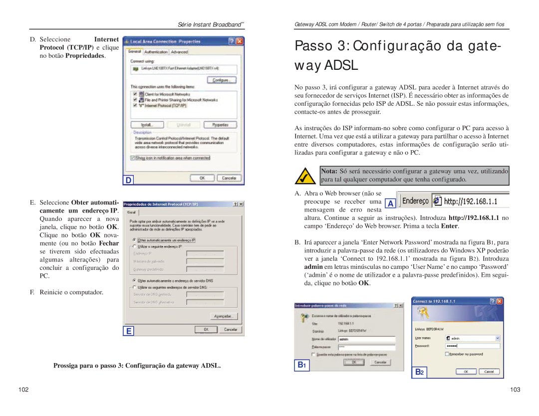 Linksys BEFDSR41W manual Passo 3 Configuração da gate- way Adsl, Prossiga para o passo 3 Configuração da gateway Adsl 