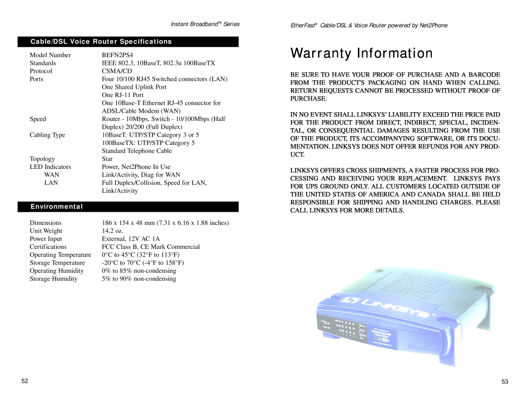 Linksys BEFN2PS4 manual Warranty Information, Cable/DSL Voice Router Specifications, Environmental, Customer Support 