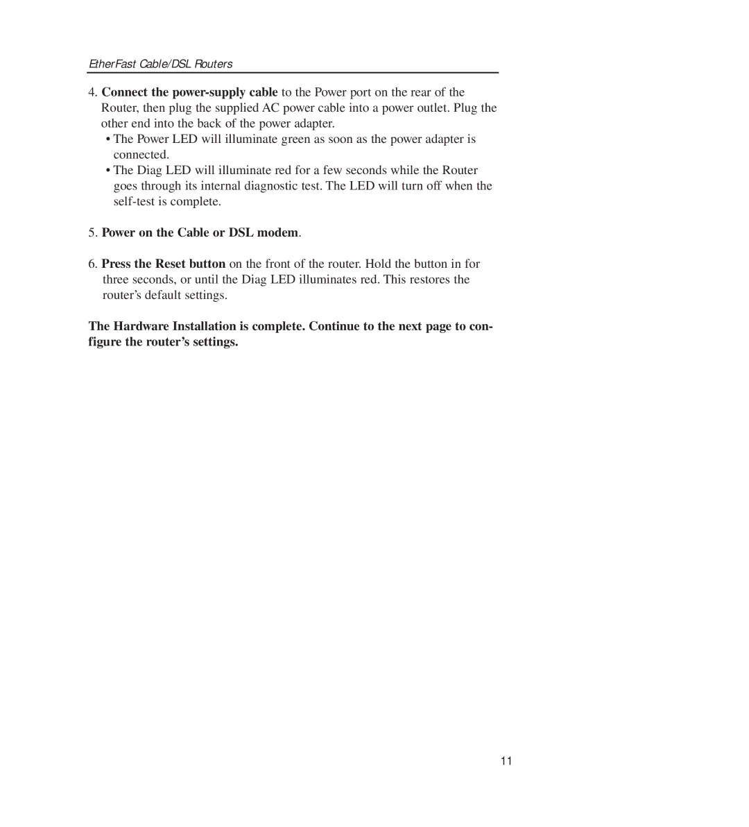 Linksys BEFSR11, BEFSR41 manual Power on the Cable or DSL modem 