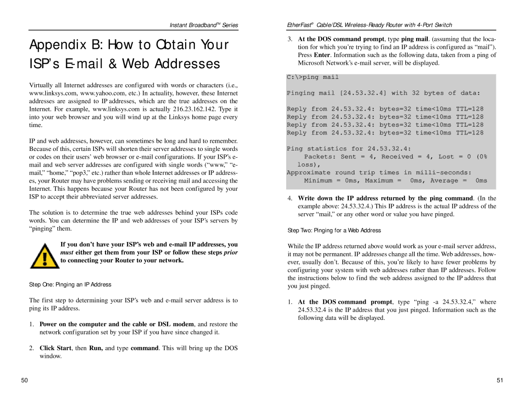 Linksys BEFSR41W manual Appendix B How to Obtain Your ISP’s E-mail & Web Addresses, Step One Pinging an IP Address 