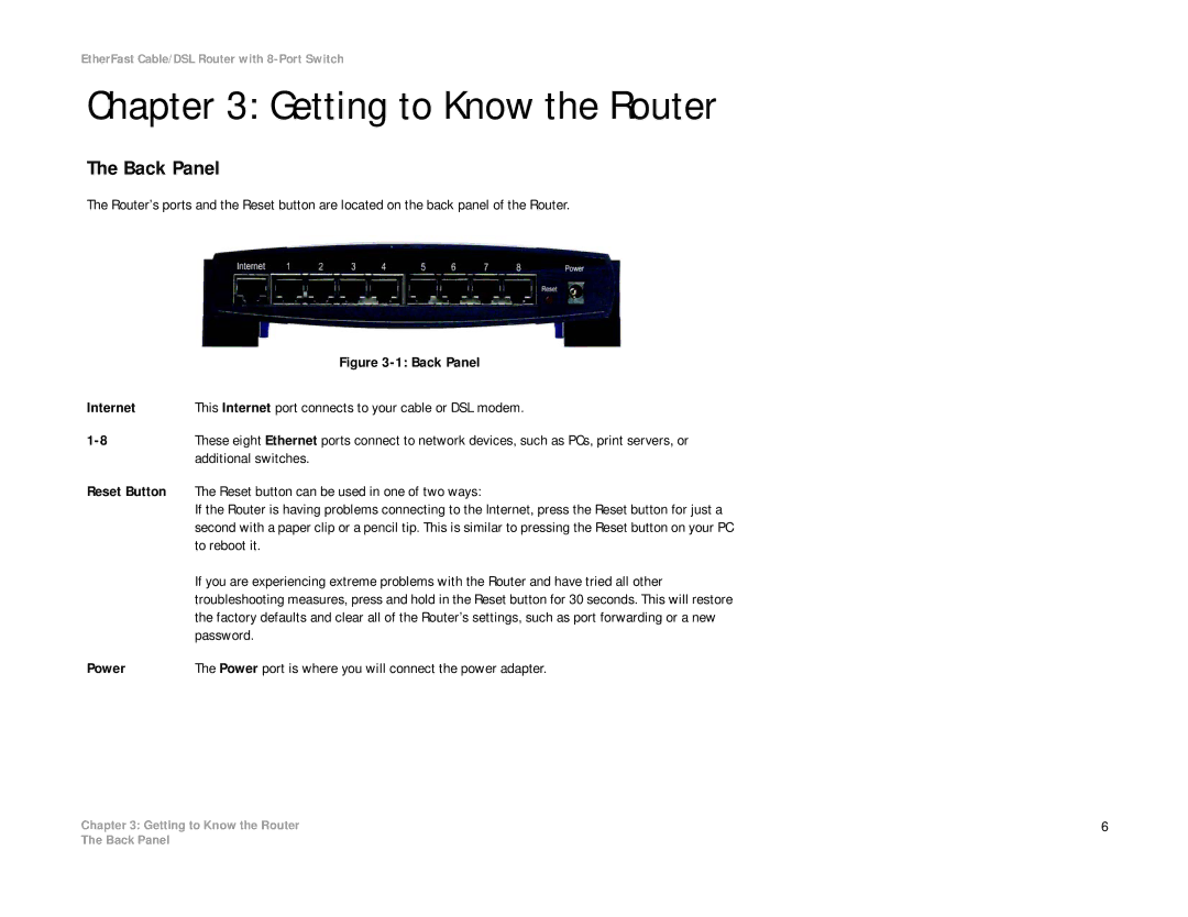 Linksys BEFSR81 manual Getting to Know the Router, Reset Button Reset button can be used in one of two ways 