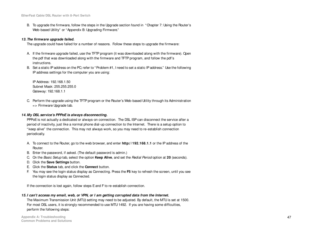 Linksys BEFSR81 manual Firmware upgrade failed, My DSL service’s PPPoE is always disconnecting 